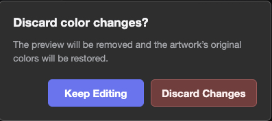 Discard color changes confirmation with Keep Editing and Discard Changes buttons
